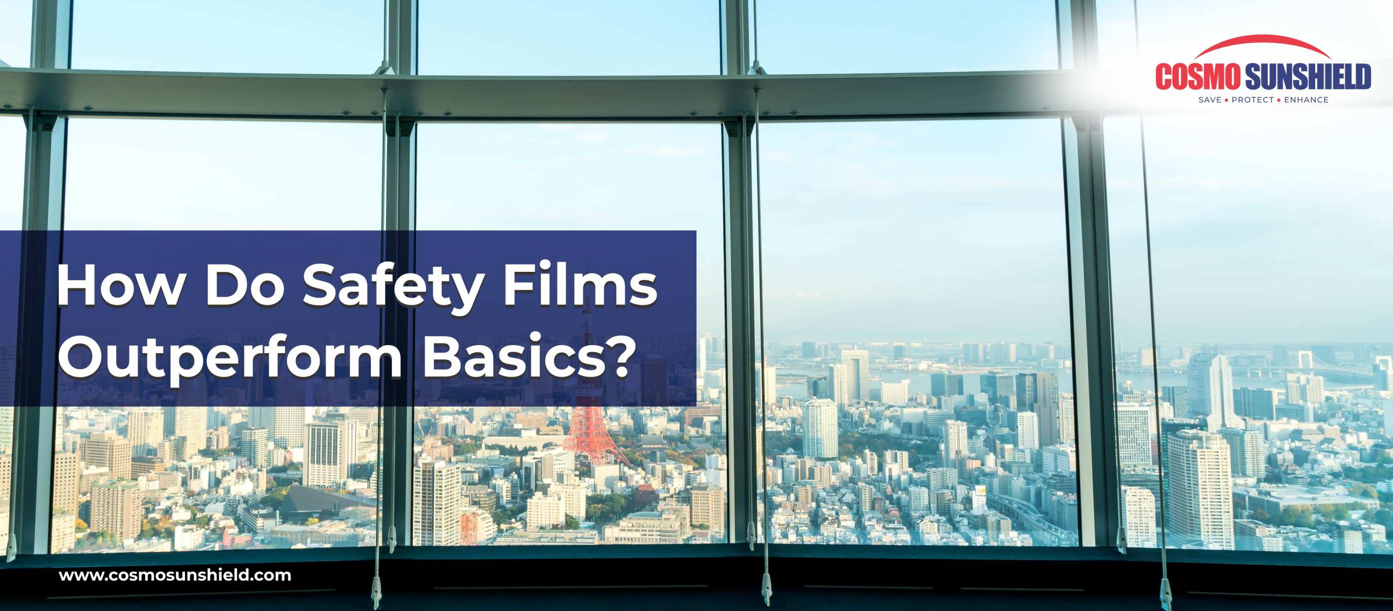 How Do Safety Films Outperform Basics?